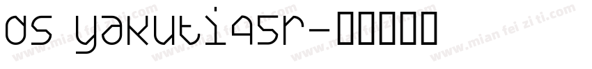 DS Yakuti45R字体转换